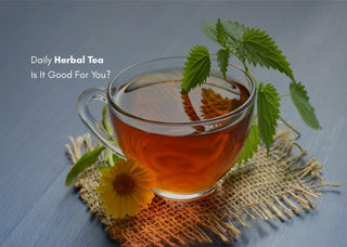 Daily Herbal Tea: Is It Good For You?
