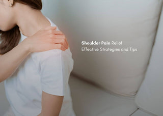 Shoulder Pain Relief: Effective Strategies and Tips